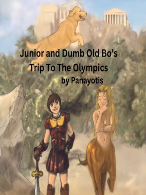 cover image of Junior and Dumb Old Bo's Trip to the Olympic